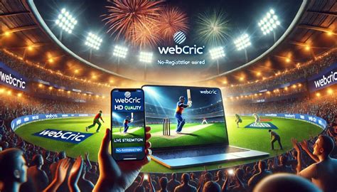 webcricket|webcric live streaming free.